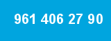 961 406 27 90 961 406 27 90